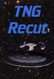 TNG Recut