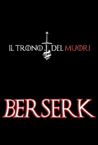BERSERK - IL SEGNO DEL MUORI