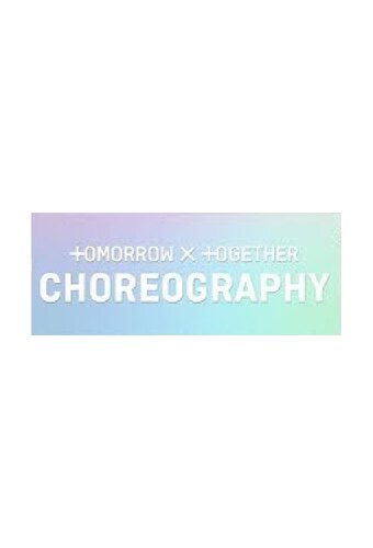 TXT Choreography