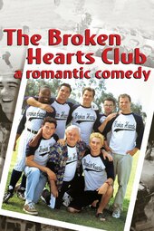 The Broken Hearts Club: A Romantic Comedy