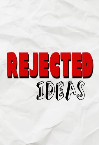 Rejected Movie Ideas