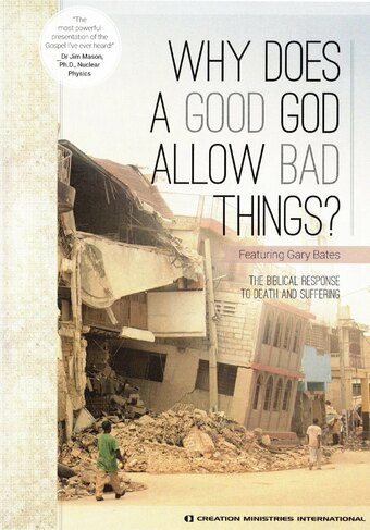 Why Does A Good God Allow Bad Things?