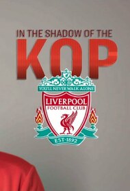 In The Shadow Of The Kop