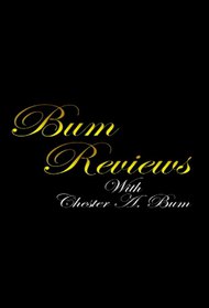 Bum Reviews