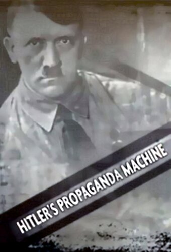 Hitler's Propaganda Machine