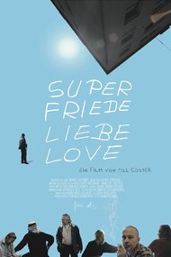 Super Friede Liebe Love