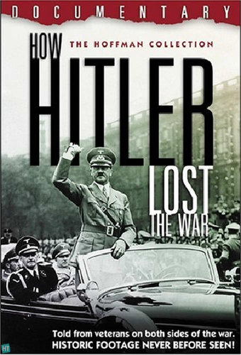 How Hitler Lost The War