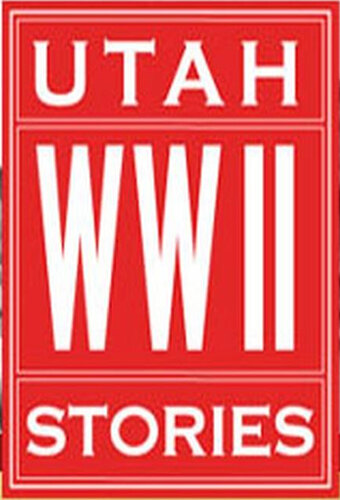 Utah WWII Stories