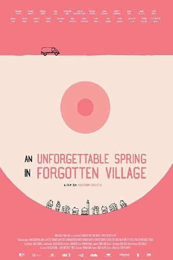 An Unforgettable Spring in a Forgotten Village