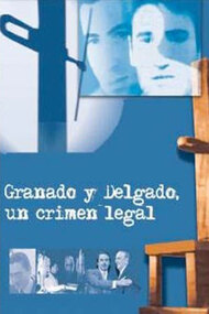 Granados y Delgado. Un crimen legal