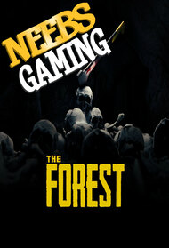 Neebs Gaming: The Forest