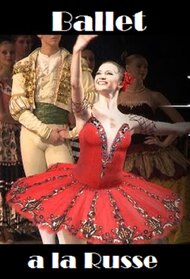 Ballet a La Russe