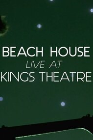 Beach House: Live at Kings Theatre