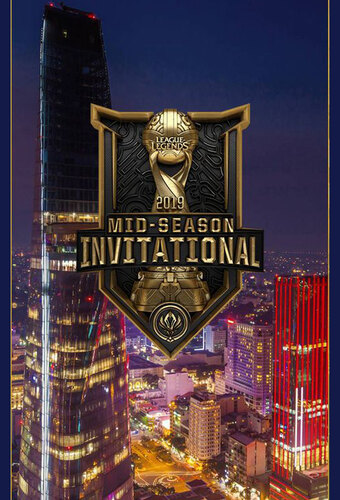 Mid Season Invitational 2019 - League Of Legends