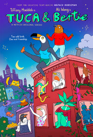 Tuca & Bertie