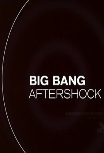 Big Bang Aftershock
