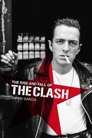 The Clash: The Rise and Fall of The Clash