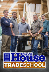 This Old House: Trade School