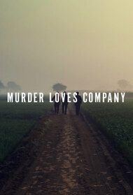 Murder Loves Company