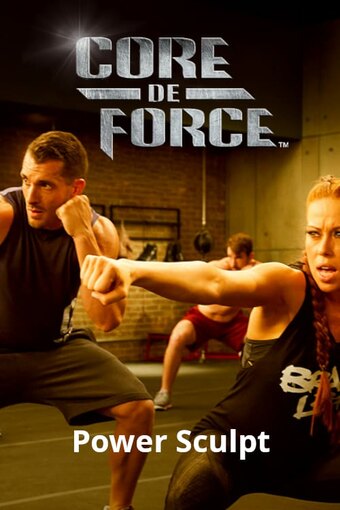 Core De Force - Power Sculpt