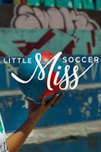 Little Miss Soccer, le film