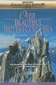 Over Beautiful British Columbia: An Aerial Adventure