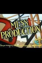 Mess Production