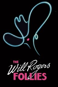 The Will Rogers Follies: A Life In Revue