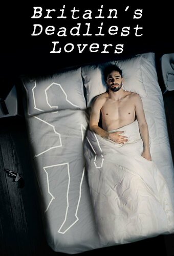 Britain's Deadliest Lovers