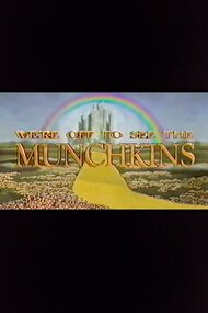 We're Off to See the Munchkins