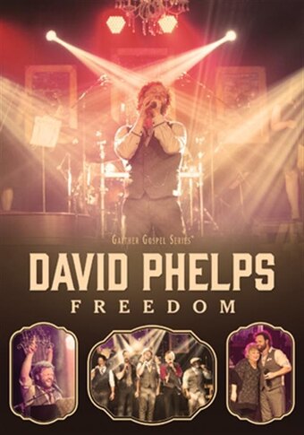 David Phelps: Freedom