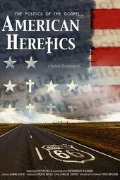 American Heretics: The Politics of the Gospel
