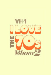 I Love The 70s Volume 2