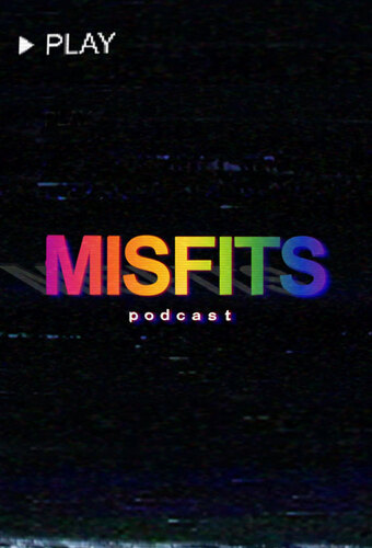 The Misfits Podcast