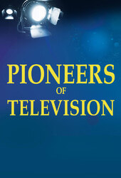 Pioneers of Television