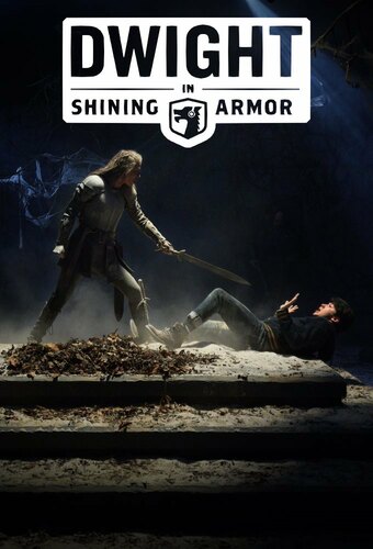 Dwight in Shining Armor