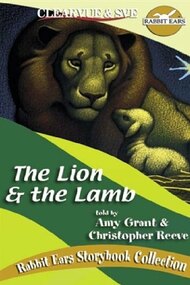 Rabbit Ears - The Lion and the Lamb