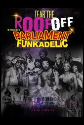 Tear the Roof Off: The Untold Story of Parliament Funkadelic