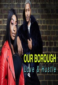 Our Borough: Love & Hustle