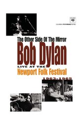 The Other Side of the Mirror: Bob Dylan Live at the Newport Folk Festival