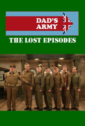 Dad's Army: The Lost Episodes