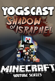 Yogscast: Shadow of Israphel