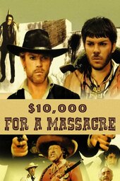 10,000 Dollars for a Massacre