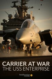 Carrier at War: The USS Enterprise