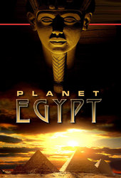 Planet Egypt: Secrets of the Pharaoh's Empire