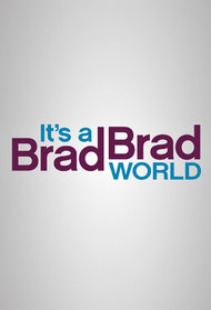 It's a Brad Brad World