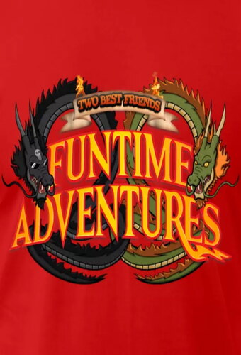 Two Best Friends Funtime Adventures