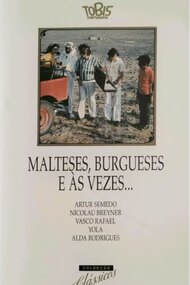 Malteses, Burgueses e às Vezes...