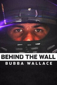 Behind the Wall: Bubba Wallace