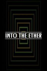 Into the Ether